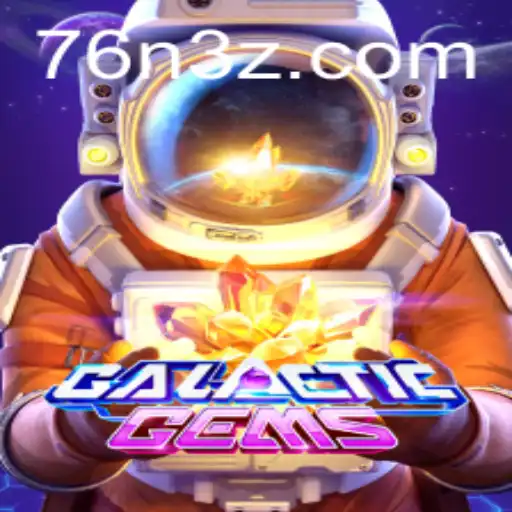 Descubra GalacticGems: Um Novo Jogo para Aventuras Intergalácticas com 76NBet
